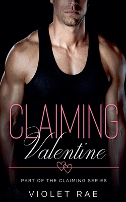 Claiming Valentine B0CQHZPSZ7 Book Cover