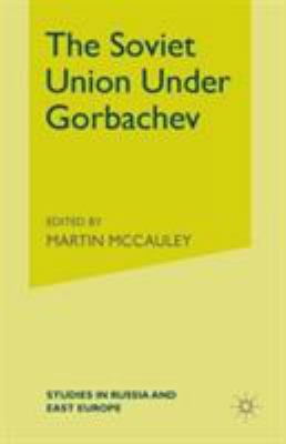 The Soviet Union Under Gorbachev B004H4BO1Y Book Cover