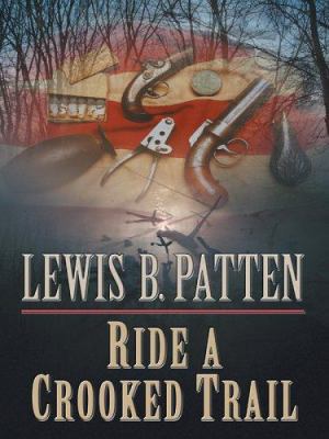 Ride A Crooked Trail [Large Print] 0786277483 Book Cover