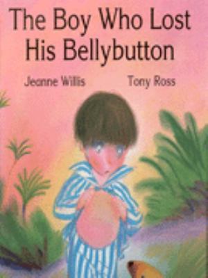 The Boy Who Lost His Belly Button 0862648246 Book Cover