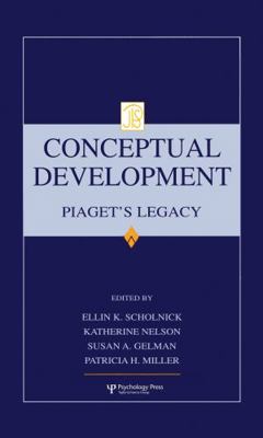 Conceptual Development: Piaget's Legacy (Jean P... 0805825002 Book Cover