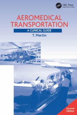 Aeromedical Transportation: A Clinical Guide 1138430854 Book Cover