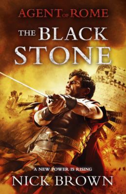 The Black Stone (Agent of Rome) 1444779109 Book Cover