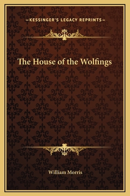 The House of the Wolfings 116928437X Book Cover