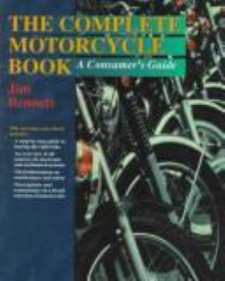 The Complete Motorcycle Book: A Consumer's Guide 0816028990 Book Cover