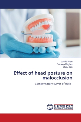 Effect of head posture on malocclusion 6139987903 Book Cover