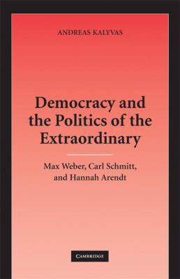 Democracy and the Politics of the Extraordinary 0521877687 Book Cover