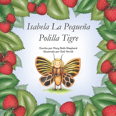 Isabela La Pequeña Polilla Tigre [Spanish] 199010794X Book Cover