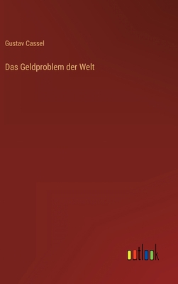 Das Geldproblem der Welt [German] 3368498614 Book Cover