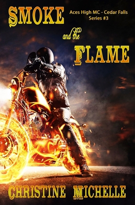 Smoke and the Flame 1697398928 Book Cover