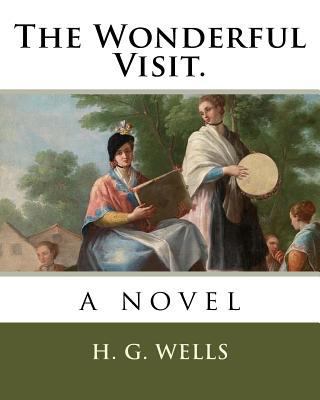 The Wonderful Visit. 1717425542 Book Cover