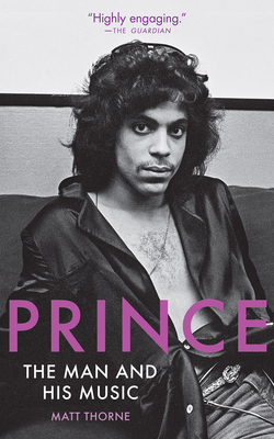 Prince: The Man and His Music 1572843268 Book Cover