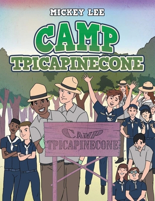 Camp Tpicapinecone 1963636244 Book Cover