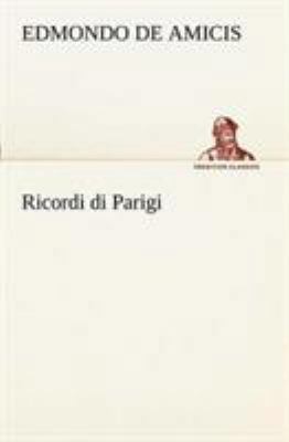 Ricordi di Parigi [Italian] 3849121801 Book Cover