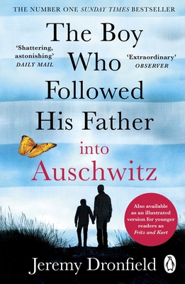 The Boy Who Followed His Father into Auschwitz:... 0241359171 Book Cover