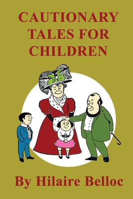 Cautionary Tales for Children 1694110117 Book Cover