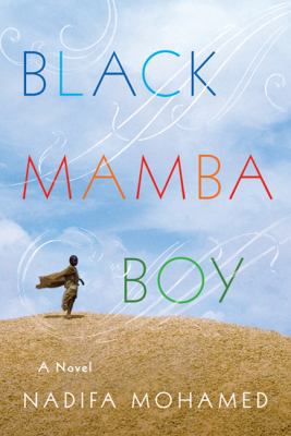 Black Mamba Boy: A Novel 0374114196 Book Cover