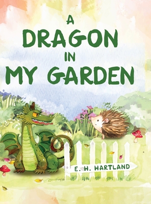 A Dragon in My Garden B0C2KH77XW Book Cover