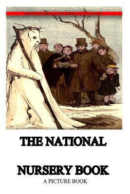 The National Nursery Book 147837151X Book Cover