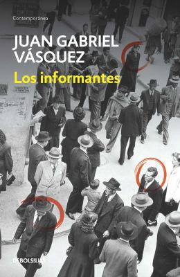 Los Informantes / The Informers [Spanish] 958543377X Book Cover