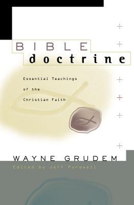 Bible Doctrine: Essential Teachings of the Chri... 0310222338 Book Cover