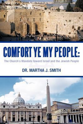 Comfort Ye My People: The Church's Mandate Towa... 1449758649 Book Cover