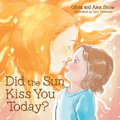 Did the Sun Kiss You Today? 1973689642 Book Cover