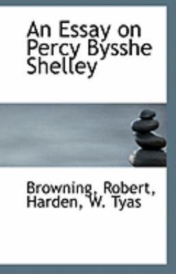 An Essay on Percy Bysshe Shelley 111094022X Book Cover