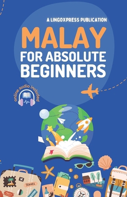 Malay for Absolute Beginners: Basic Words and P... B0D8ZLRJF3 Book Cover