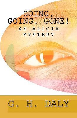 Going, Going, Gone!: An Alicia Mystery 1440491240 Book Cover
