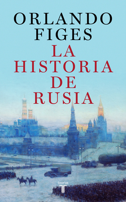 La Historia de Rusia / The Story of Russia [Spanish] 8430625453 Book Cover