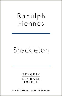 Shackleton: How the Captain of the newly discov... 0241356725 Book Cover