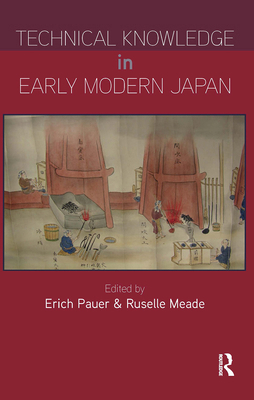 Technical Knowledge in Early Modern Japan 1912961008 Book Cover