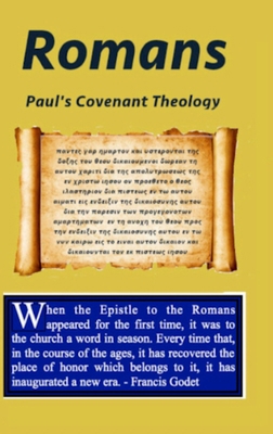 Romans: Paul's Covenant Theology 1312304030 Book Cover