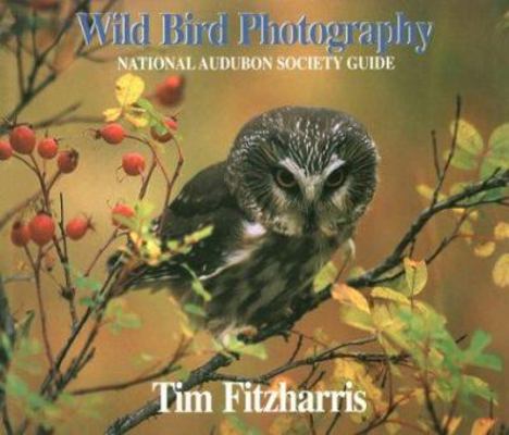 Wild Bird Photography: National Audubon Society... 1552090183 Book Cover
