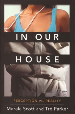 In Our House: Perception vs. Reality 0982026803 Book Cover