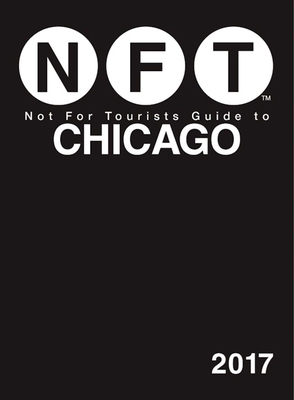 Not for Tourists Guide to Chicago 2017 1510710477 Book Cover