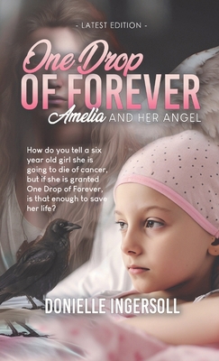 One Drop of Forever: Amelia and Her Angel 1965126103 Book Cover