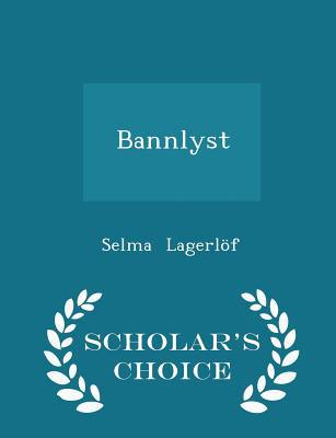 Bannlyst - Scholar's Choice Edition 1297260023 Book Cover