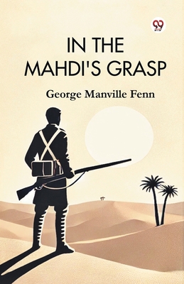 In the Mahdi's Grasp B0DY1YWZ2Q Book Cover