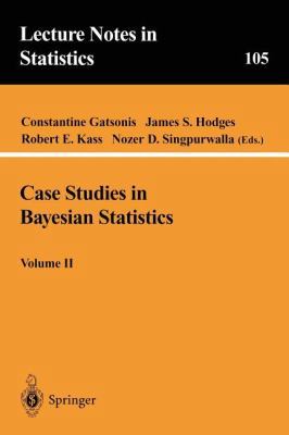 Case Studies in Bayesian Statistics, Volume II 0387945660 Book Cover