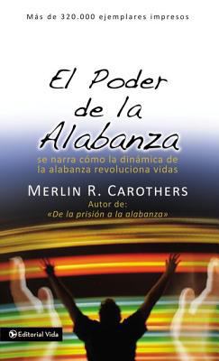 El Poder de la Alabanza [Spanish] 0829704442 Book Cover