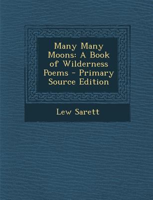 Many Many Moons: A Book of Wilderness Poems 1289389756 Book Cover