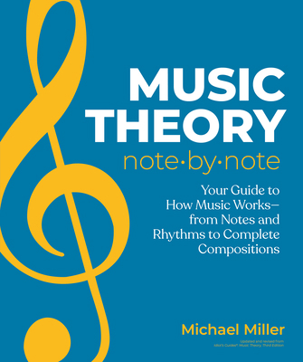 Music Theory Note by Note: Your Guide to How Mu... 0744092531 Book Cover