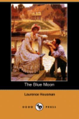 The Blue Moon (Dodo Press) 1406568848 Book Cover