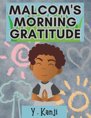 Malcom's Morning Gratitude B0CHGB9X7H Book Cover