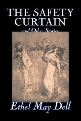 The Safety Curtain and Other Stories by Ethel M... 1603128476 Book Cover