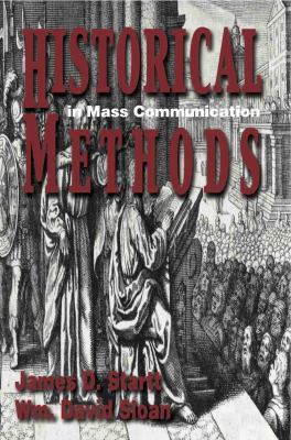 Historical Methods in Mass Communication, 4th Ed 1885219849 Book Cover