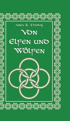 Von Elfen und Wölfen [German] 3969771196 Book Cover