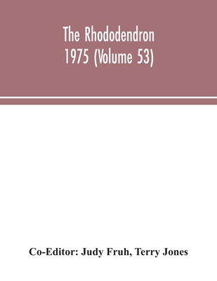 The Rhododendron 1975 (Volume 53) 9354044042 Book Cover